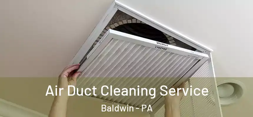  Air Duct Cleaning Service Baldwin - PA