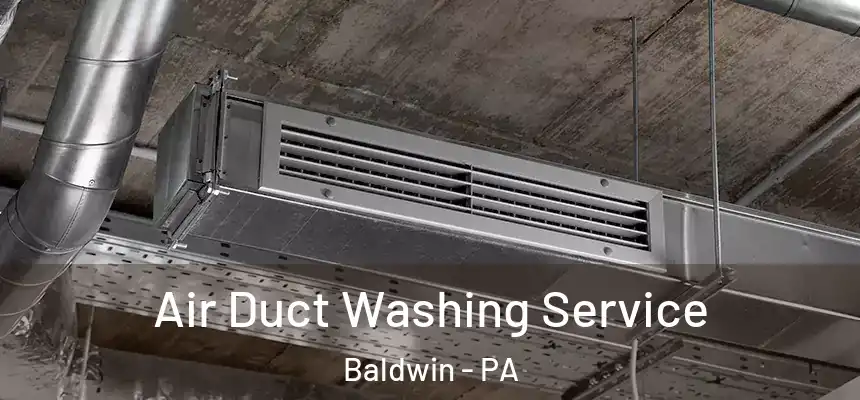 Air Duct Washing Service Baldwin - PA