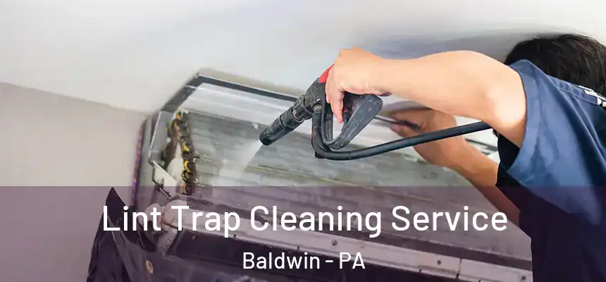  Lint Trap Cleaning Service Baldwin - PA
